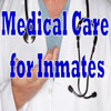 INMATES WITH MEDICAL NEEDS (Click to display link above)